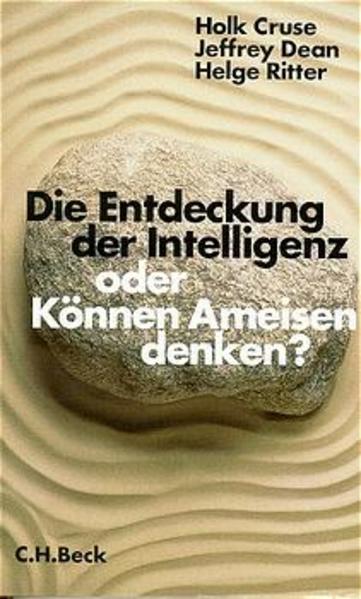 Die Entdeckung der Intelligenz oder Können Ameisen denken?