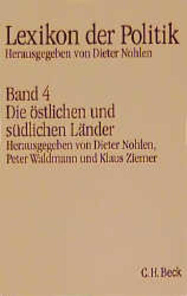 Lexikon der Politik, 7 Bde., Sonderausgabe, Bd.4, Die östlichen und südlichen Länder