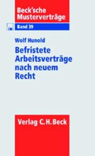 Befristete Arbeitsverträge nach neuem Recht