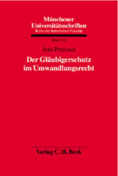 Der Gläubigerschutz im Umwandlungsrecht