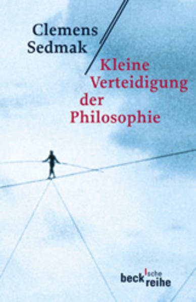 Kleine Verteidigung der Philosophie