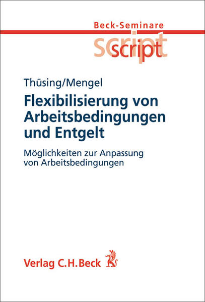 Flexibilisierung von Arbeitsbedingungen und Entgelt