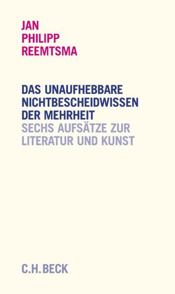 Das unaufhebbare Nichtbescheidwissen der Mehrheit