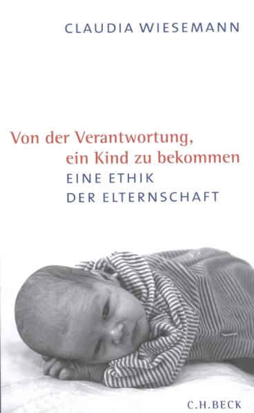Von der Verantwortung ein Kind zu bekommen