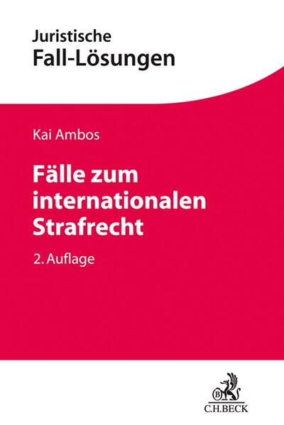 Juristische Fall-Lösungen / Fälle zum internationalen Strafrecht
