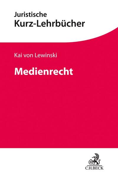 Kurzlehrbücher für das Juristische Studium / Medienrecht