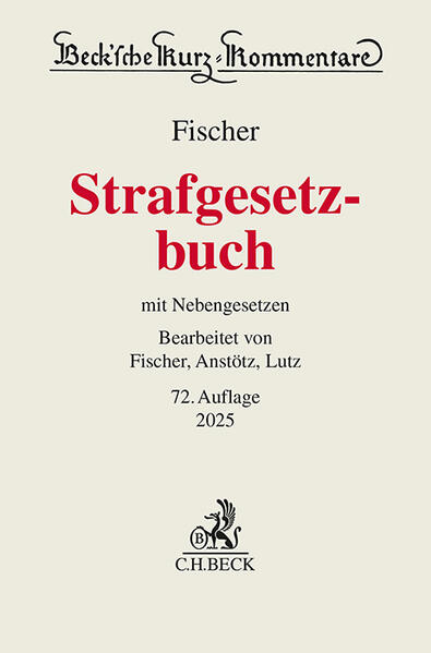 Beck'sche Kurz-Kommentare / Strafgesetzbuch. StGB
