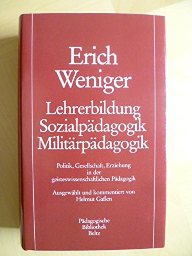 Lehrerbildung, Sozialpädagogik, Militärpädagogik