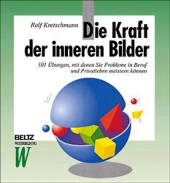 Die Kraft der inneren Bilder