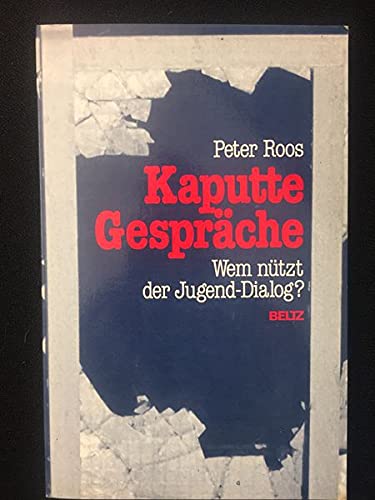 Kaputte Gespräche