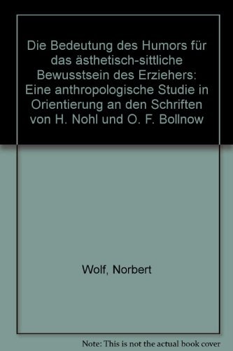 Die Bedeutung des Humors für das ästhetisch-sittliche Bewusstsein des Erziehers