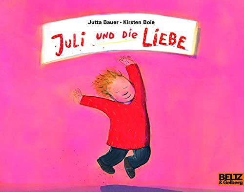 Juli und die Liebe