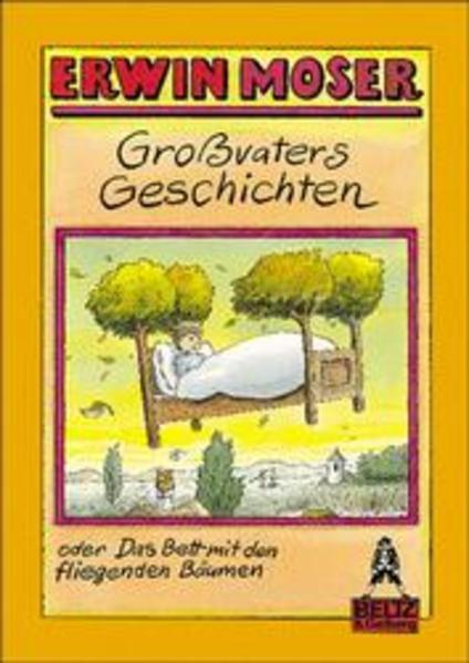 Grossvaters Geschichten oder Das Bett mit den fliegenden Bäumen