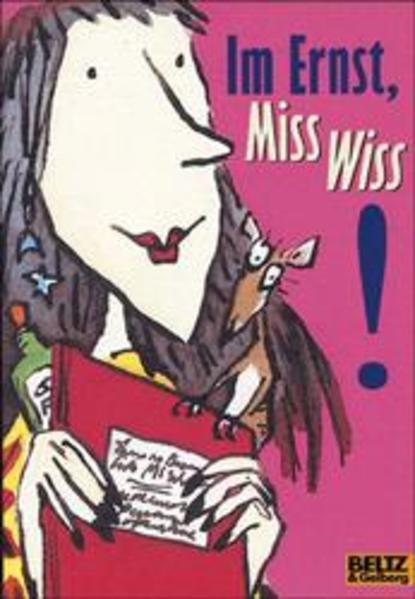 Im Ernst, Miss Wiss!