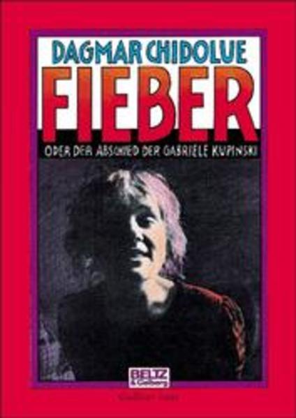 Fieber oder Der Abschied der Gabriele Kupinski