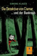 Die Detektive von Cismar ... und der Bankraub (Band 2)