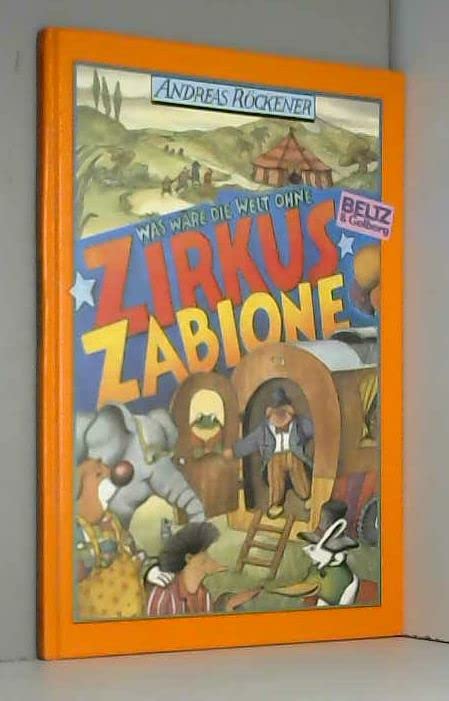 Was wäre die Welt ohne Zirkus Zabione