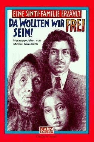 Da wollten wir frei sein
