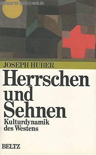 Herrschen und Sehnen