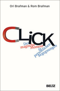 CLICK. Der magische Moment in persönlichen Begegnungen