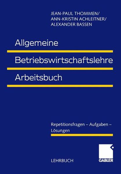 Allgemeine Betriebswirtschaftslehre Arbeitsbuch