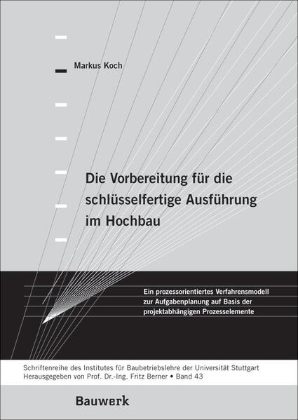 Die Vorbereitung für die schlüsselfertige Ausführung im Hochbau