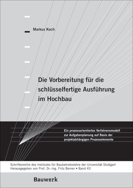 Die Vorbereitung für die schlüsselfertige Ausführung im Hochbau