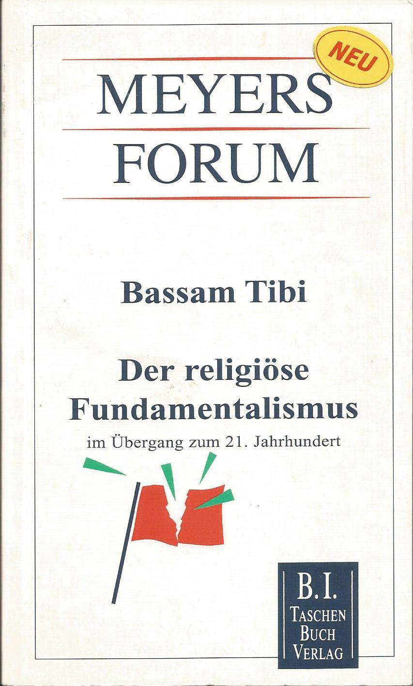 Der religiöse Fundamentalismus im Übergang zum 21. Jahrhundert