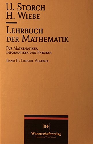 Lehrbuch der Mathematik für Mathematiker, Informatiker und Physiker / Lineare Algebra