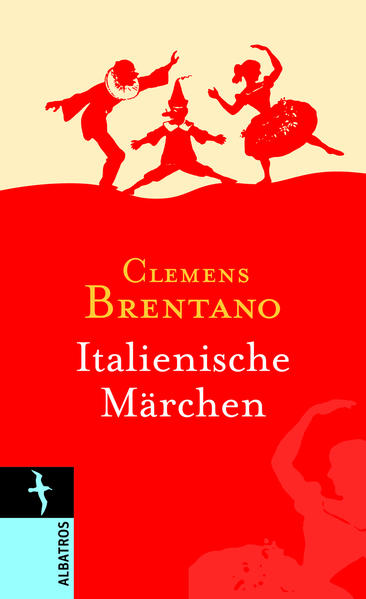 Clemens Brentano. Italienische Märchen