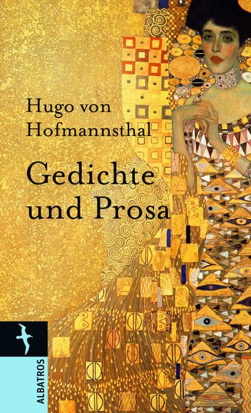 Hugo von Hofmannsthal. Gedichte und Prosa
