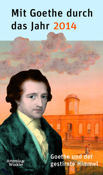 Mit Goethe durch das Jahr 2014