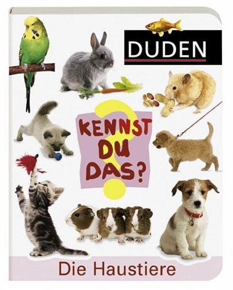 Duden - Kennst du das? / Die Haustiere