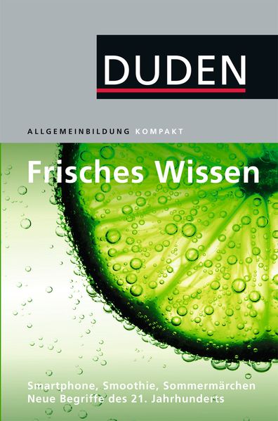 Duden Allgemeinbildung. Frisches Wissen