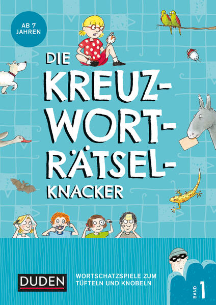 Die Kreuzworträtselknacker – ab 7 Jahren (Band 1)
