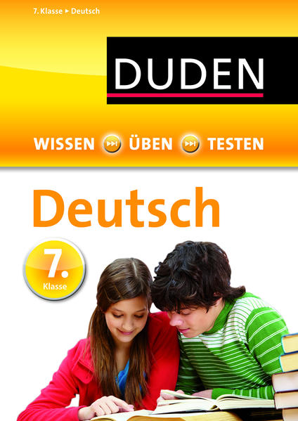 Wissen – Üben – Testen: Deutsch 7. Klasse