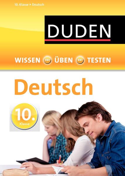 Wissen – Üben – Testen: Deutsch 10. Klasse