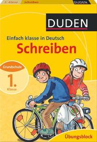 Einfach Klasse in Deutsch - Schreiben 1. Klasse - Übungsblock