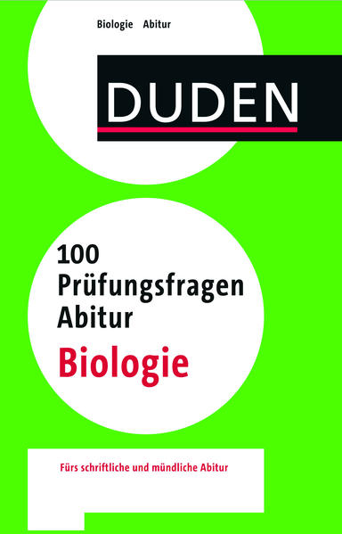 100 Prüfungsfragen Abitur Biologie
