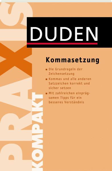 Duden Praxis kompakt - Kommasetzung