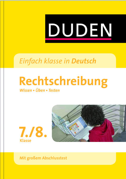 Einfach klasse in Deutsch – Rechtschreibung 7./8. Klasse