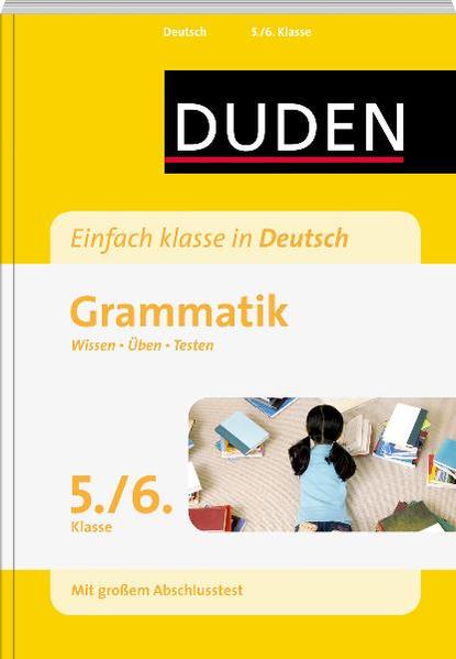 Wissen – Üben – Testen: Deutsch – Grammatik 5./6. Klasse
