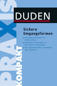 Duden Praxis kompakt – Sichere Umgangsformen