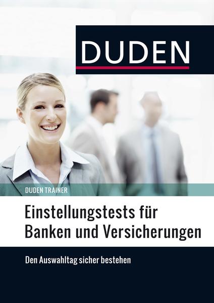 Duden Trainer – Einstellungstests für Banken und Versicherungen