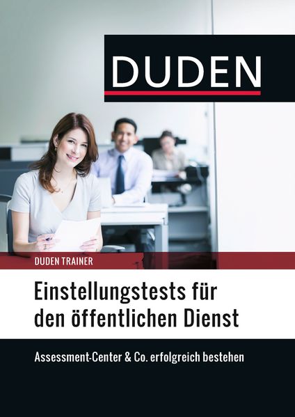 Duden Trainer – Einstellungstests für den öffentlichen Dienst