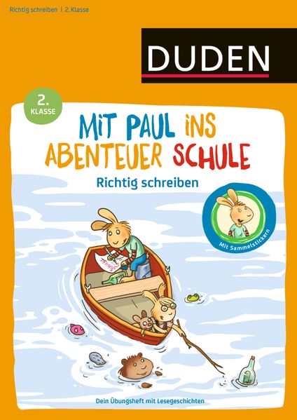 Mit Paul ins Abenteuer Schule - Richtig schreiben - 2. Klasse
