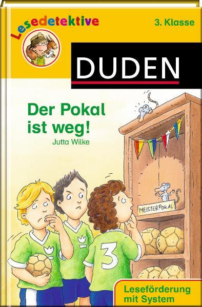 Lesedetektive - Der Pokal ist weg!, 3. Klasse