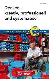 Pocket Business - Training Denken - kreativ, professionell und systematisch