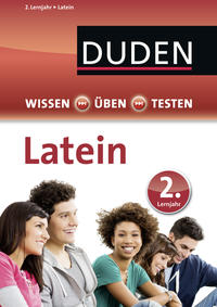 Wissen – Üben – Testen: Latein 2. Lernjahr