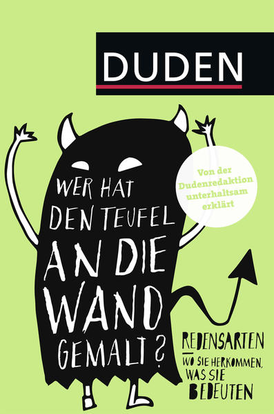 Duden - Wer hat den Teufel an die Wand gemalt?